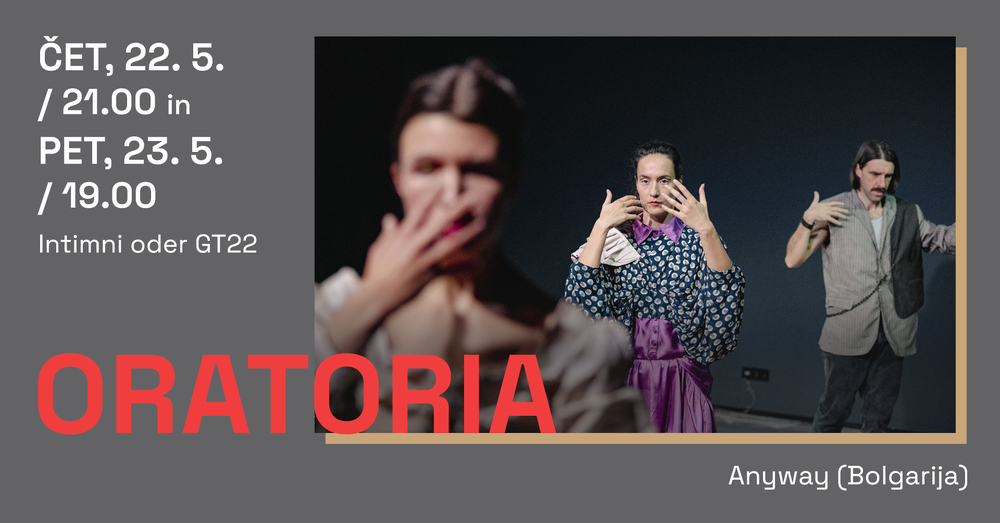 Българското представление „Оратория” e включено в програмата на фестивала „Преходи” в Марибор, Словения