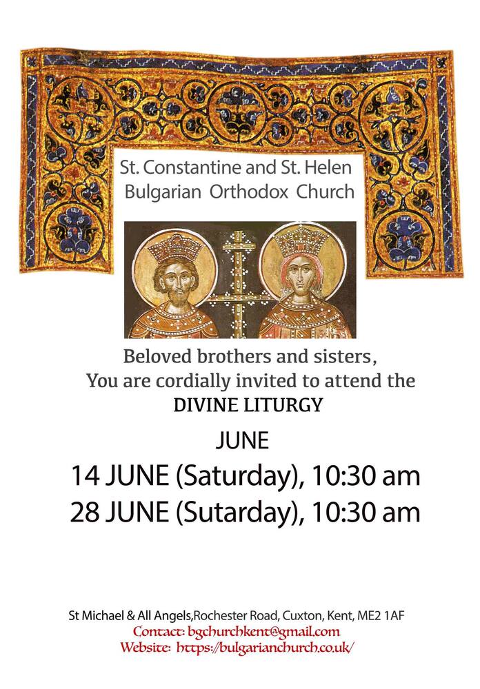 От Българската православна църква „Св. св. Константин и Елена“ в Кент, Великобритания, обявиха график на богослуженията за юни