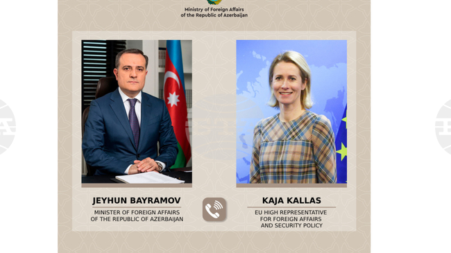 АЗЕРТАДЖ: Външният министър на Азербайджан разговаря с ръководителката на европейската дипломация Кая Калас