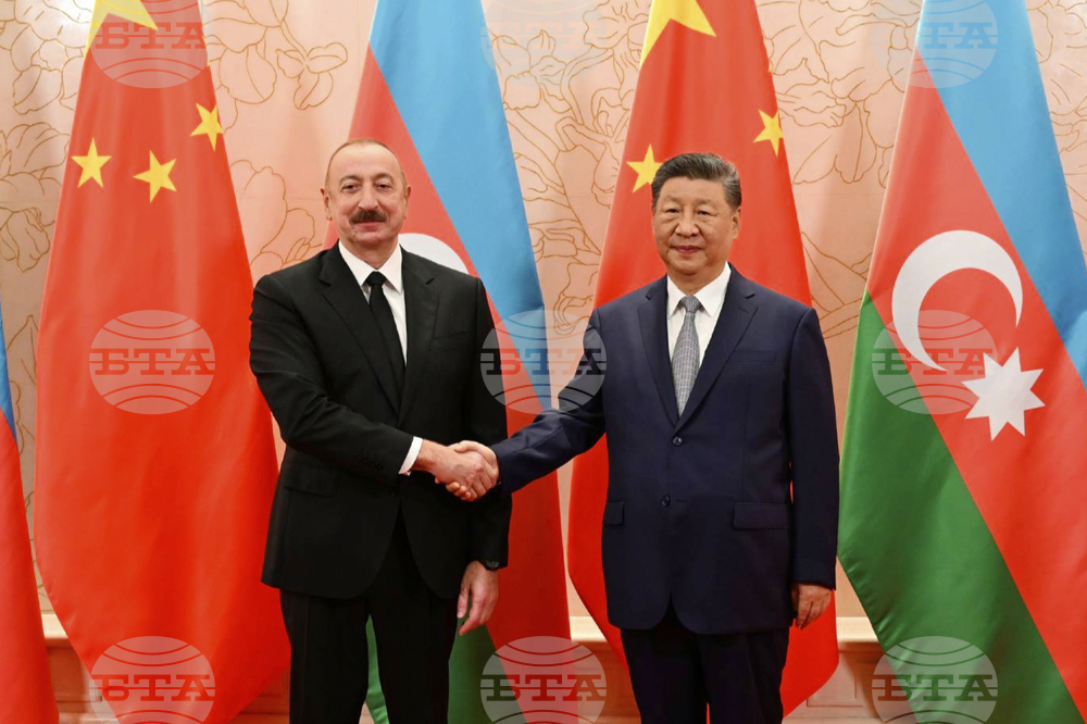 АЗЕРТАДЖ: Азербайджан определи всеобхватното си стратегическо партньорство с Китай като голям успех