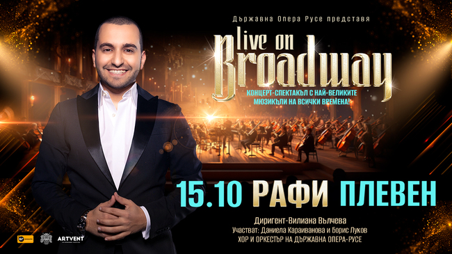Спектакълът Live on Broadway на Русенската опера и Рафи Бохосян ще бъде представен в Плевен
