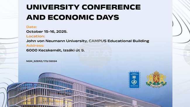 Bulgarian-Hungarian Cooperation in Higher Education, Agriculture, Tourism Discussed at Forum in Kecskemet