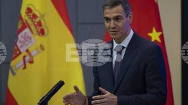 ЕФЕ: След посещението на Санчес - Китай подчерта взаимното доверие с надеждния партньор Испания 