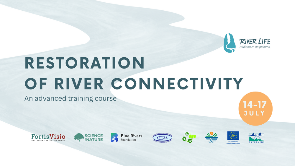 Specialized Training on River Connectivity Restoration to Take Place in Bulgaria from July 14 to 17