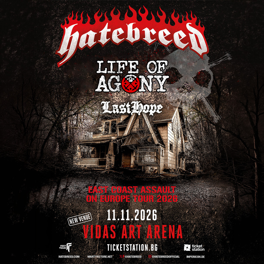Концертът на Hatebreed и Life of Agony е с нова локация, Last Hope се присъединява към събитието