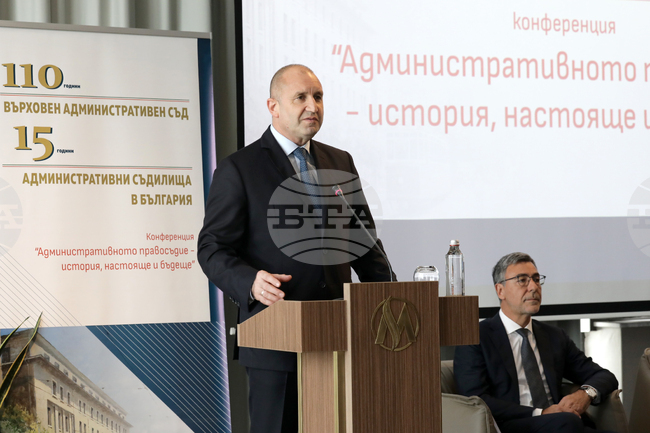 Румен Радев - конференция - административно правосъдие