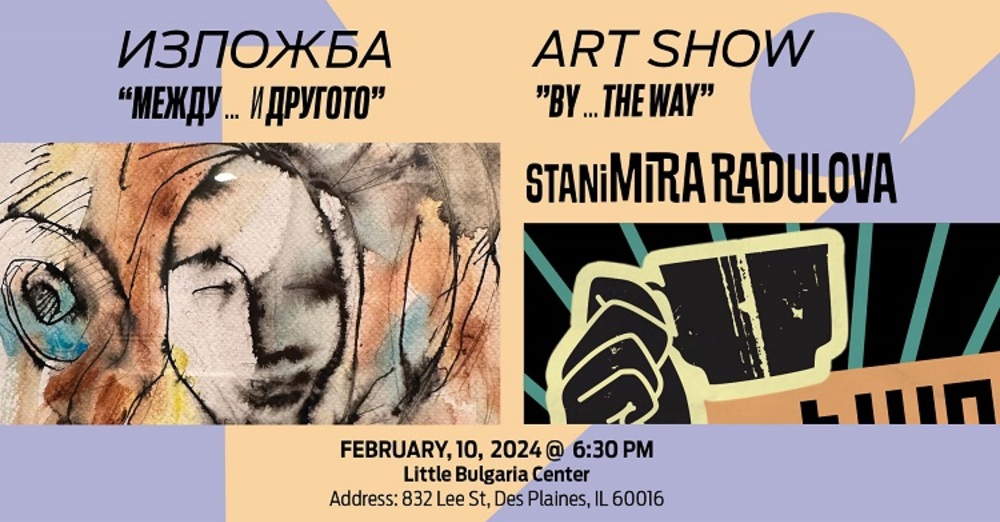 Artist Stanimira Radulova Presents Solo Exhibition in Little Bulgaria Center in Chicago
