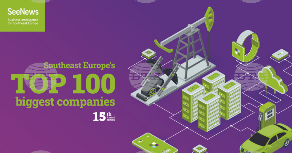 12 Bulgarian Companies Make it Into SEE Top 100 of Companies, Banks and Insurers in SE Europe