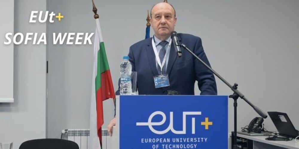 EUt+ Sofia Week Forum Opens in Technical University of Sofia